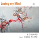 Losing my Mind Single