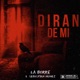 Diran De Mi feat Sebastián Núñez Single