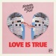 Love Is True Single
