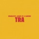 Tra Single
