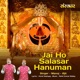 Jai Ho Salasar Hanuman Single