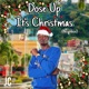It s Christmas feat Dose Up Single