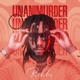 Unanimurder Single