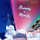 Dreams Moods EP