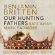 Britten Our Hunting Fathers Op 8 II Rats away Single