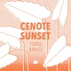 Cenote Sunset Single