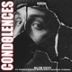 Condolences feat ProKat Monate Major Beatz Michael Tuesday Single
