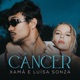 Câncer feat Gustah Single