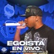 Egoista En Vivo Single