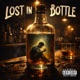 Lost In The Bottle feat Trey Brown Single