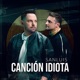 Canción Idiota Single