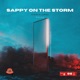 Sappy On the Storm Single