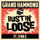 Bustin Loose feat Lynn C Single