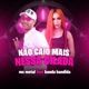 Não Caio Mais Nessa Cilada feat Banda Bandida Single