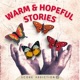 Warm Hopeful Stories