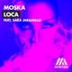 Loca feat Sara Jaramillo Single