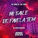 No Baile de Favela Tem Single