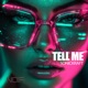 Tell Me Extended Mix Single