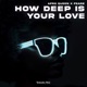 How Deep Is Your Love Afro House Single
