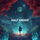 half awake Single