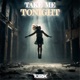 Take Me Tonight Single