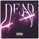 DEAD feat Kid Kreep Single