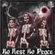 No Rest No Peace feat Sinizter Single