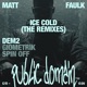 Ice Cold DEM2 Remix Single