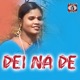 Dei Na De Single