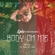 Body On Me feat Mr Meezy 503 Tizzo Single