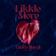 Likkle More Single