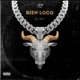 Bien Loco Single feat C Chavez Single