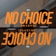 No Choice Single