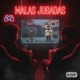 Malas Jugadas feat Rey M Single