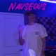 Nauseous feat Lil Jroc Single