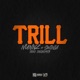 Trill feat Swinla Single