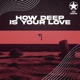 How Deep Is Your Love Single