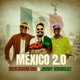 MEXICO 2 0 Remix Single