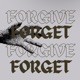Forgive Forget Single
