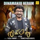 Dinamanju Neram From Thahleel Single