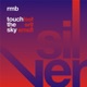 Touch the Sky Feel the Flame Single