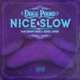 Nice Slow feat Snoop Dogg Shon Lawon Single