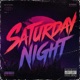Saturday Night Single