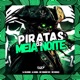 PIRATAS DA MEIA NOITE feat MC MEDUZA Single