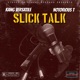 Slick Talk feat Notorious T Single
