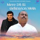 Mere Dil Ki Gehrayion Mein Original Single