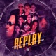 Replay feat MC Bezerra DJ GM Mc Suh MC KL13 Duda Calmon Kotim Dj Aladin GDB Single
