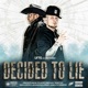 Decided To Lie feat Corey farmer Single
