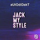 Jack My Style Single