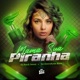 MAMA SUA PIRANHA Single